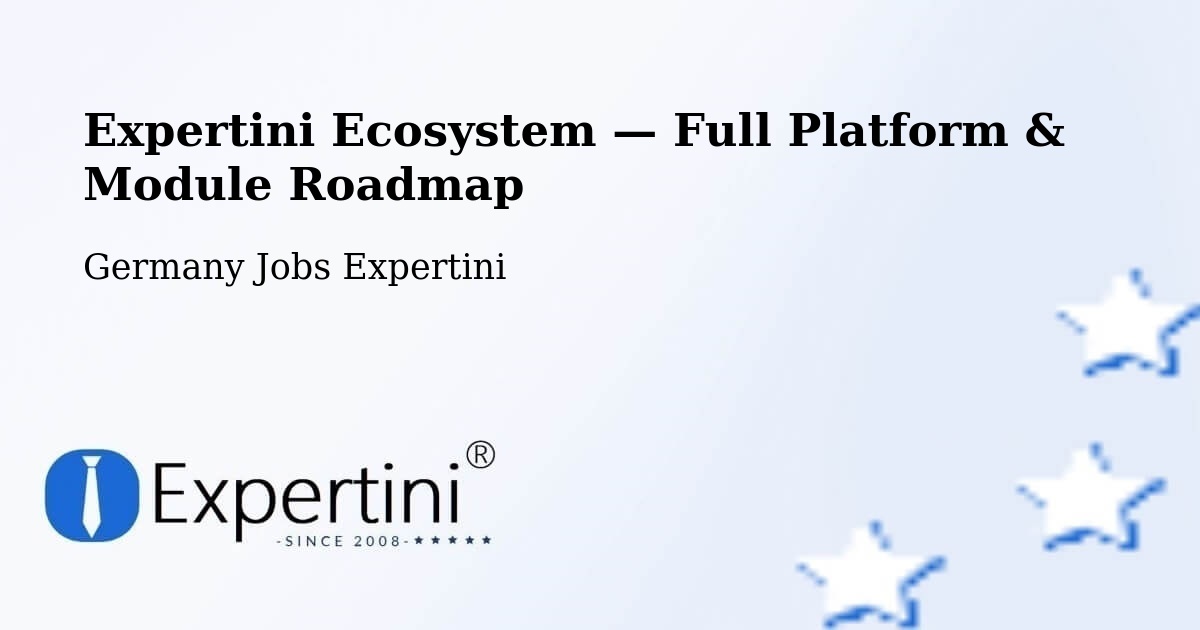 Expertini Ecosystem — Full Platform & Module Roadmap – Goslar